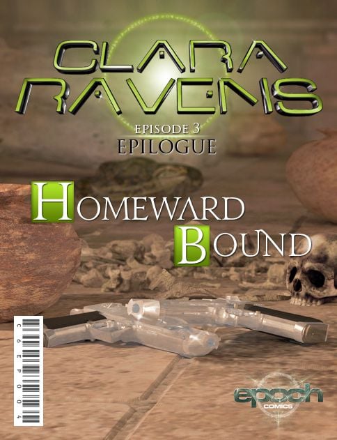 Clara Ravens [Epoch] 3.5 . Clara Ravens  - Chapter 3 Epilogue - Homeward Bound [Epoch] – page 1