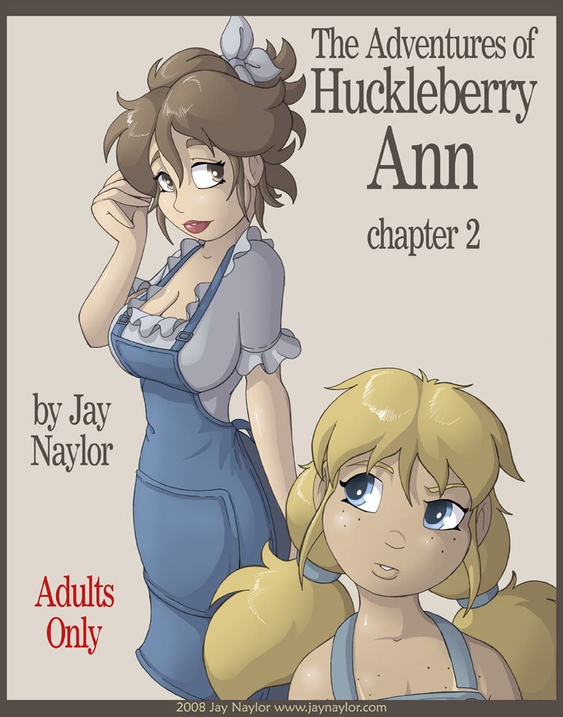 The Adventures Of Huckleberry Ann [Jay Naylor] 2 . The Adventures Of Huckleberry Ann - Chapter 2 [Jay Naylor] – page 1