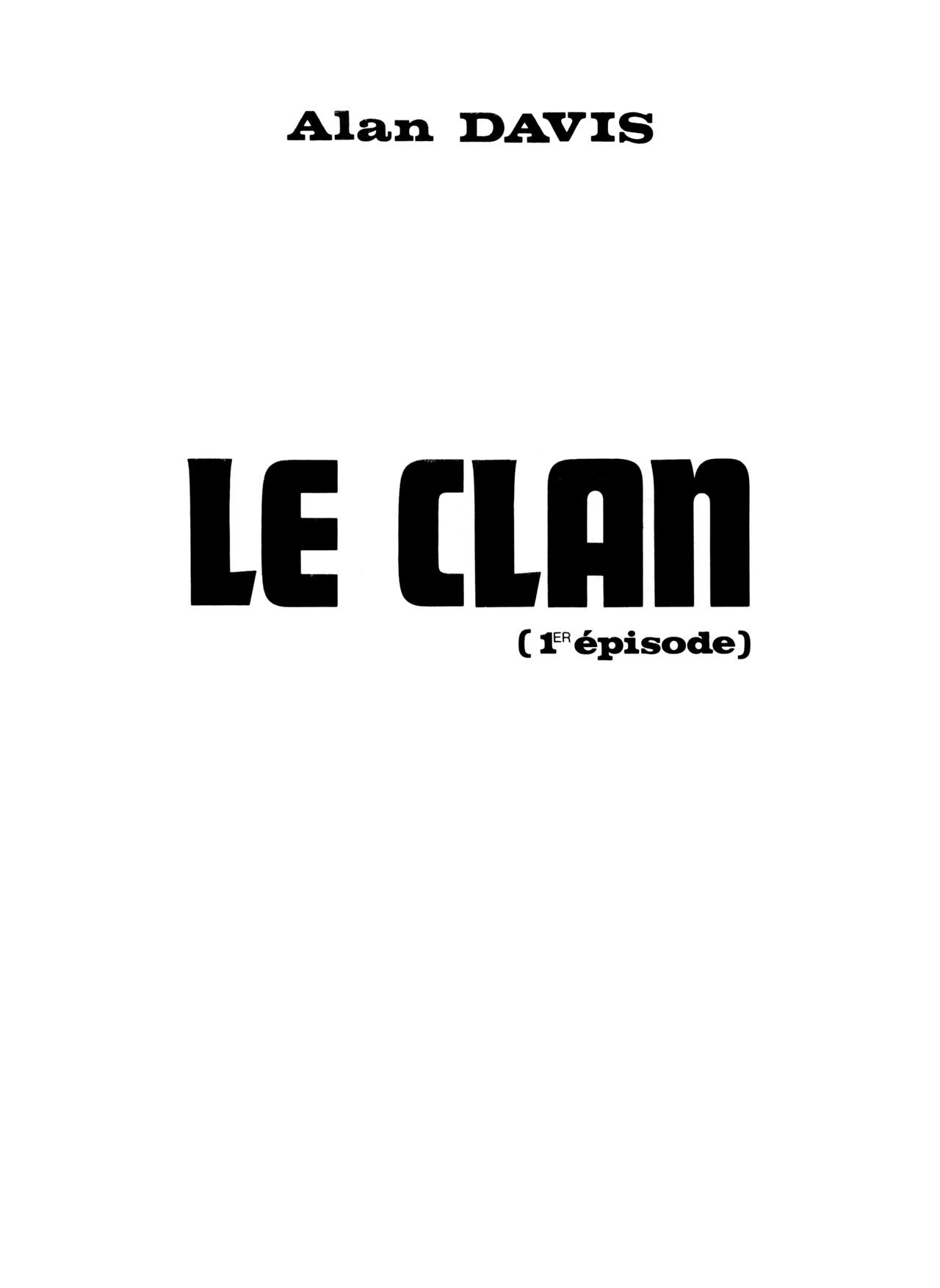 Le Clan [Alan Davis | Jean Pailler] 1 . Le Clan - Chapter 1 [Alan Davis | Jean Pailler] – page 2
