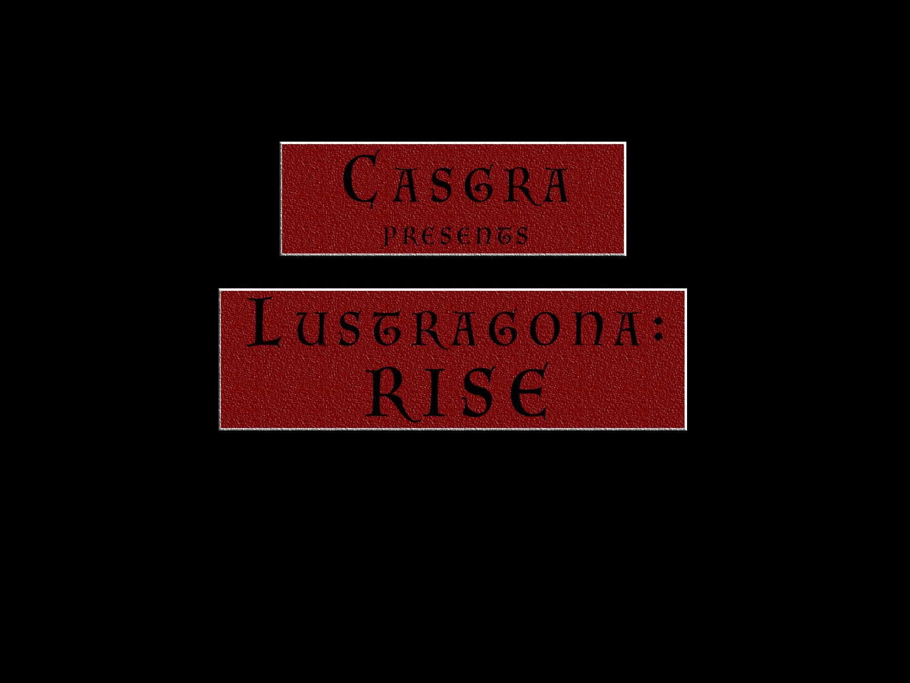 Lustragona [Casgra] 3 . Lustragona - Rise - Chapter 3 [Casgra] – page 1