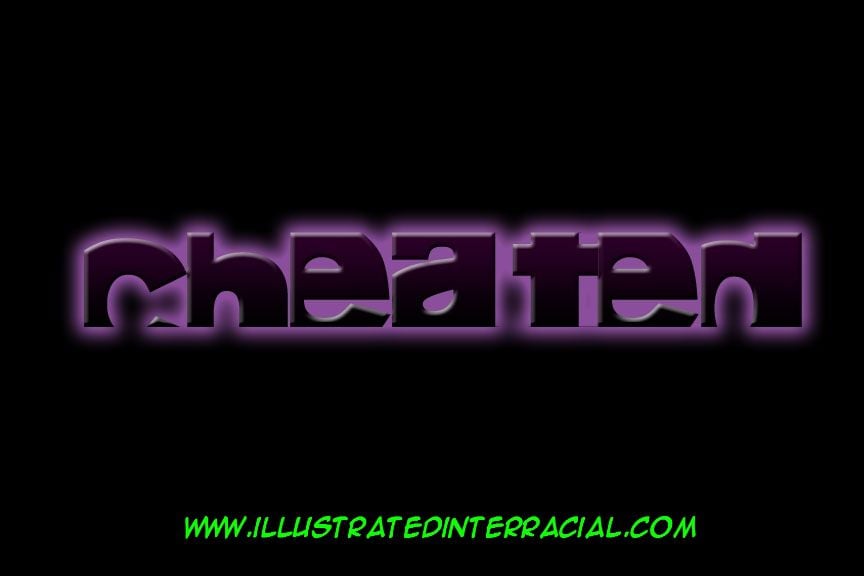 Cheated [IllustratedInterracial] 1 . Cheated - Chapter 1 [IllustratedInterracial] – page 1