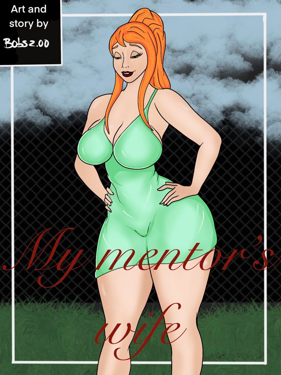 My Mentor’s Wife [PhunToons7] 1 . My Mentor's Wife - Chapter 1 [PhunToons7] – page 1