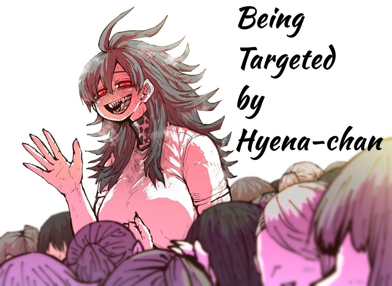 Being Targeted by Hyena-chan [Zyugoya] 1 . Being Targeted by Hyena-chan - Chapter 1 [Zyugoya] – page 1