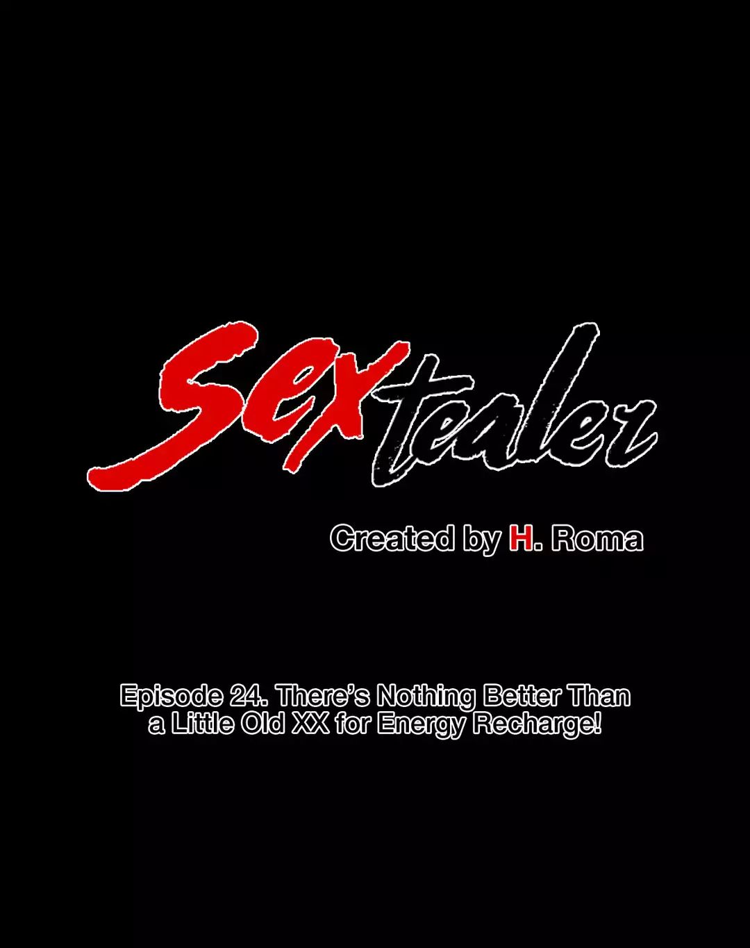 Sextealer [H. Roma] Chapter 024 There’s Nothing Better Than a Little Old XX for – page 1