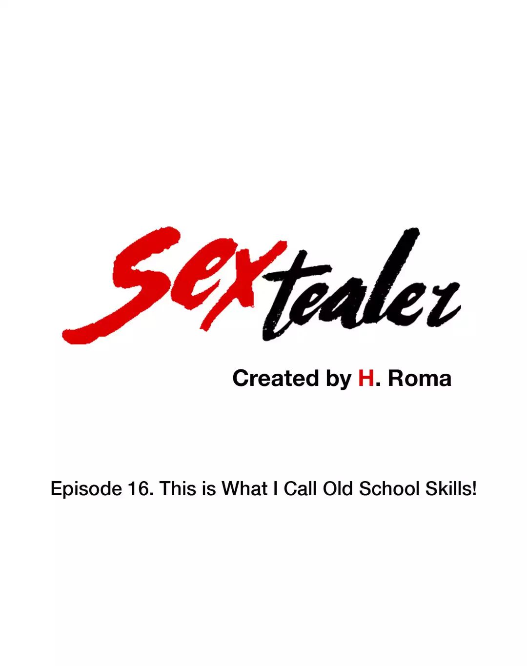 Sextealer [H. Roma] Chapter 016 This is What I Call Old School Skills! – page 1