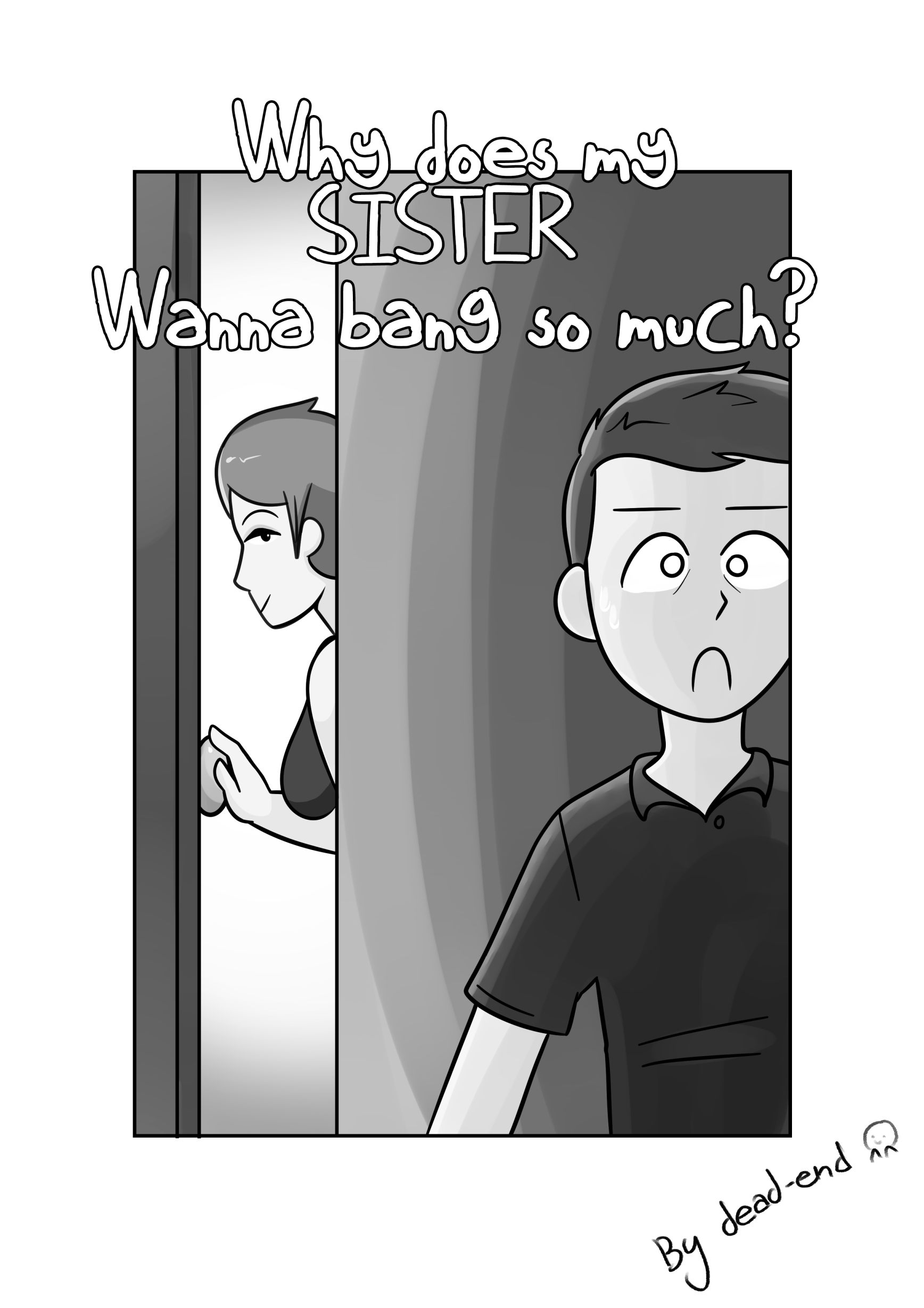Why’s My Sis Wanna Bang So Much? [DeadEndDraws] 1 . Why's My Sis Wanna Bang So Much? - Chapter 1 [DeadEndDraws] – page 2