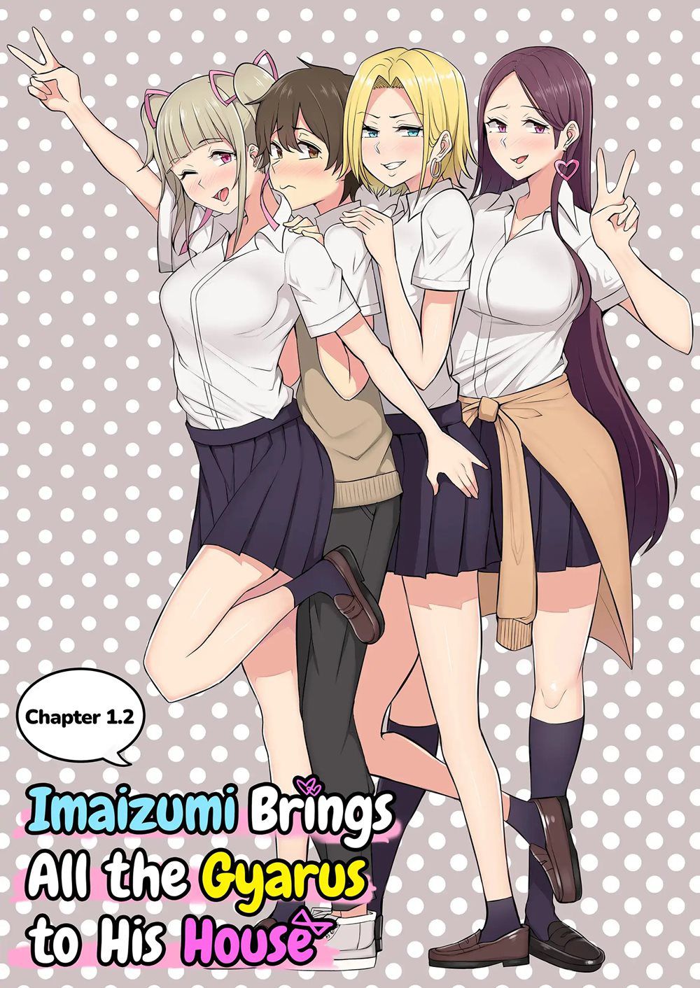 Imaizumi Brings All The Gyarus To His House [Nori5rou] 1.5 . Imaizumi Brings All The Gyarus To His House - Chapter 1.5 [Nori5rou] – page 1
