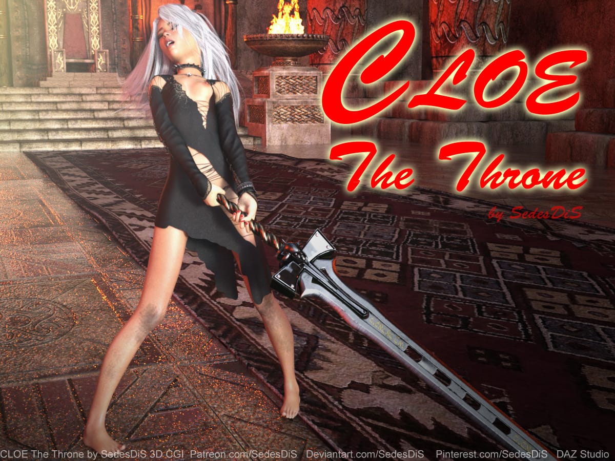 The Story of Cloe [SedesDiS] 6 . Cloe - The Throne - Chapter 6 [SedesDiS] – page 1