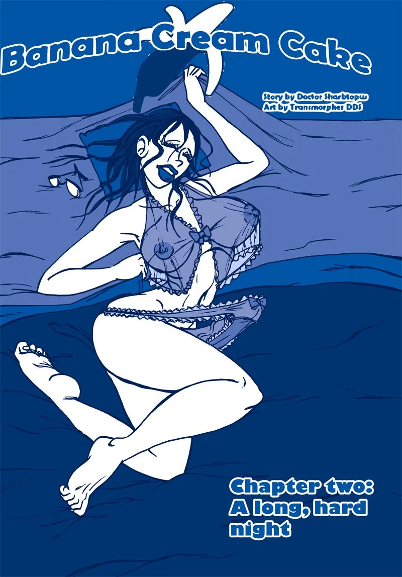 Banana Cream Cake [Transmorpher D.D.S.] 2 . Banana Cream Cake - Chapter 2 - A Long, Hard Night [Transmorpher D.D.S.] – page 1