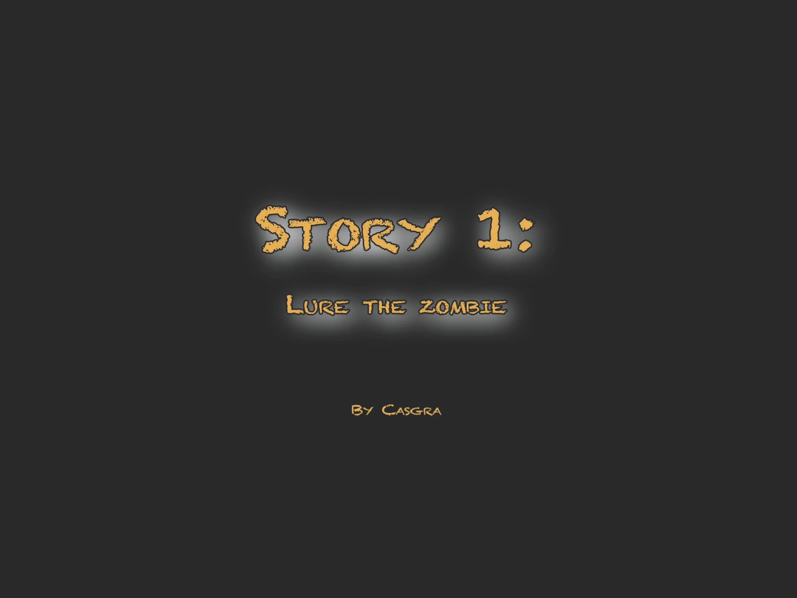 Short Stories [Casgra] 1 . Lure The Zombie - [Casgra] – page 1