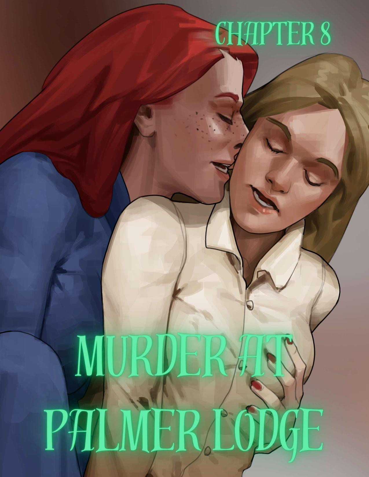 Murder At Palmer Lodge [Laimov , RawlyRawls] 8 . Murder At Palmer Lodge - Chapter 8 [Laimov , RawlyRawls] – page 1