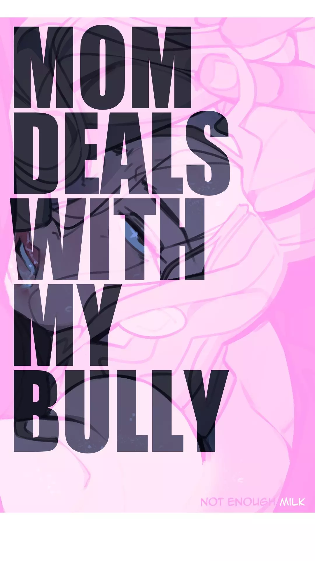 Mom deals with my bully Chapter 1 – page 1