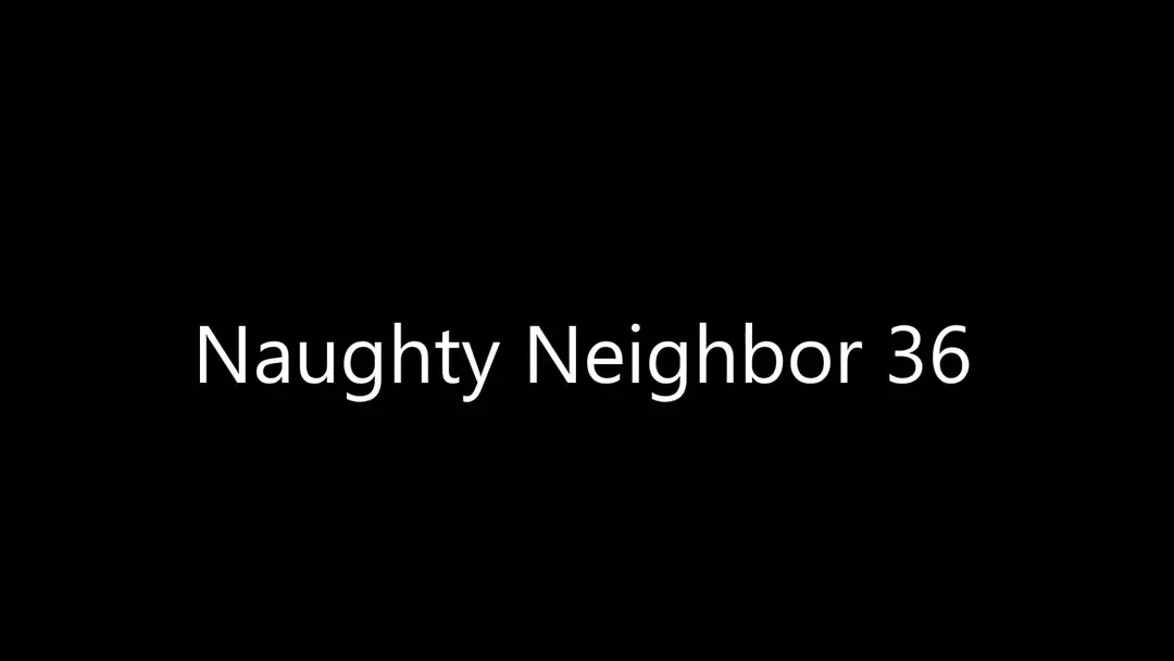 Naughty Neighbor Chapter 36 – page 1