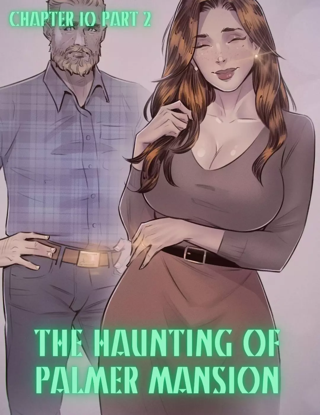 The Haunting Of Palmer Mansion Chapter 10 - Part 2 – page 1