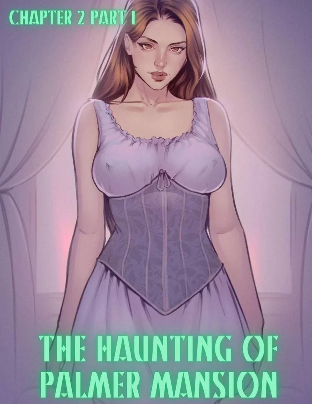 The Haunting Of Palmer Mansion Chapter 2 - Part 1 – page 1