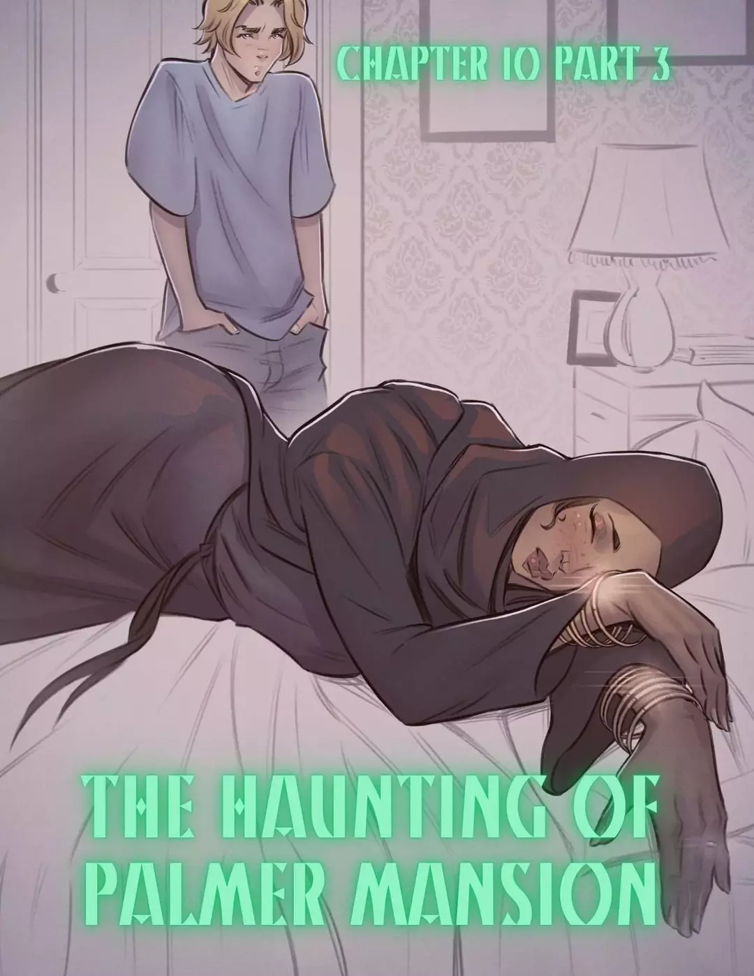 The Haunting Of Palmer Mansion Chapter 10 - Part 3 – page 1