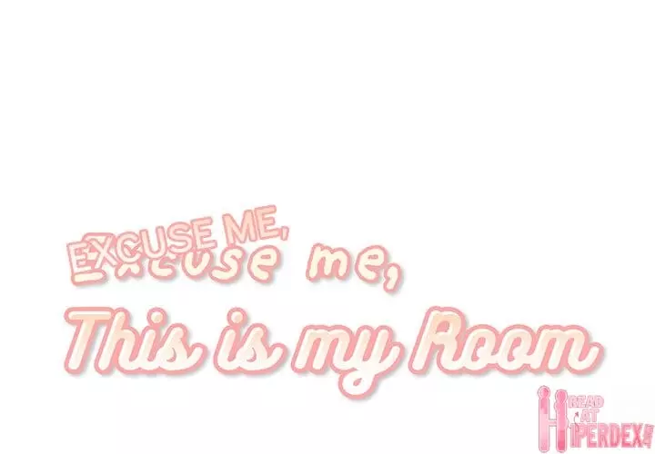 Excuse me, This is my Room Chapter 25 – page 1