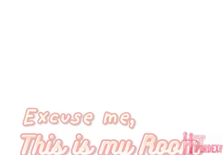 Excuse me, This is my Room Chapter 47 – page 1
