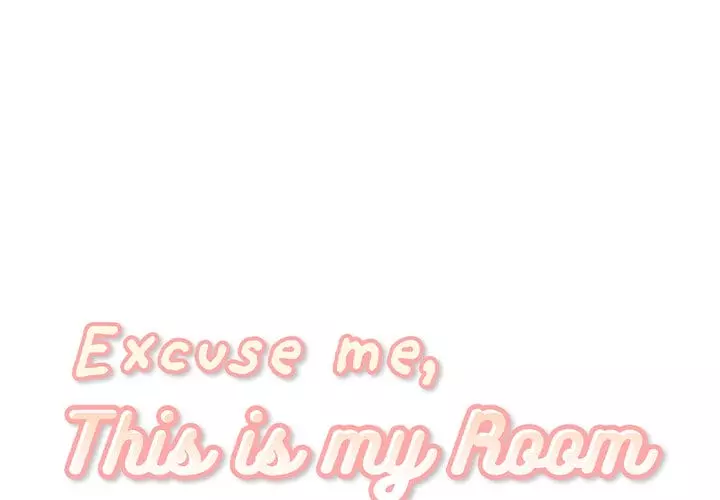 Excuse me, This is my Room Chapter 9 – page 1