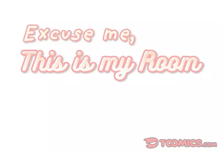 Excuse me, This is my Room Chapter 15 – page 2