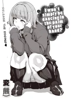 I Won’t Simply Be Dancing In The Palm  Of Your Hand? [Henkuma] porn comic cover