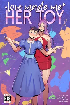 Love Made Me Her Toy [Run 666] porn comic cover