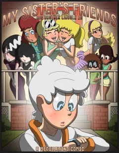 My Sister’s Friends (The Loud House) [MedullaMind] porn comic cover