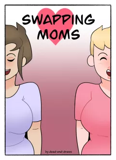 Swapping Moms [DeadEndDraws] porn comic cover