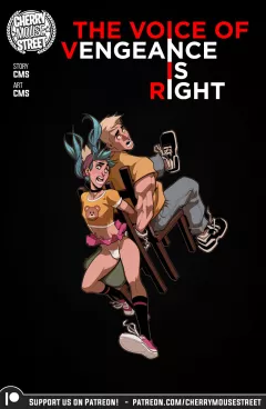 The Voice of Vengence Is Right [Cherry Mouse Street] porn comic cover