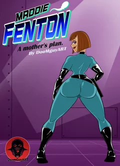 Maddie Fenton: A Mother's Plan (Danny Phantom) [Doom Guy] porn comic cover