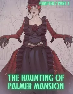 The Haunting Of Palmer Mansion [TenderMindd , RawlyRawls] porn comic cover