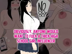 Obviously, Anyone Would Want to Fuck a Thick High School Girl Influencer [Oroboy] porn comic cover