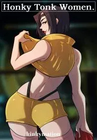 Honky Tonk Women (Cowboy Bebop) [Kinkymation] porn comic cover