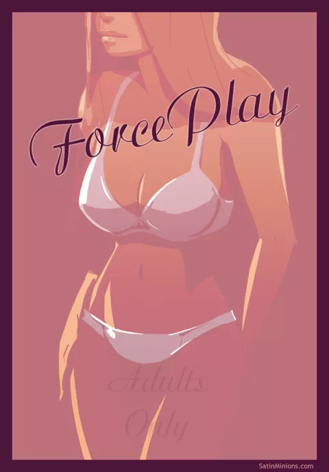 Force Play [SatinMinions] porn comic cover