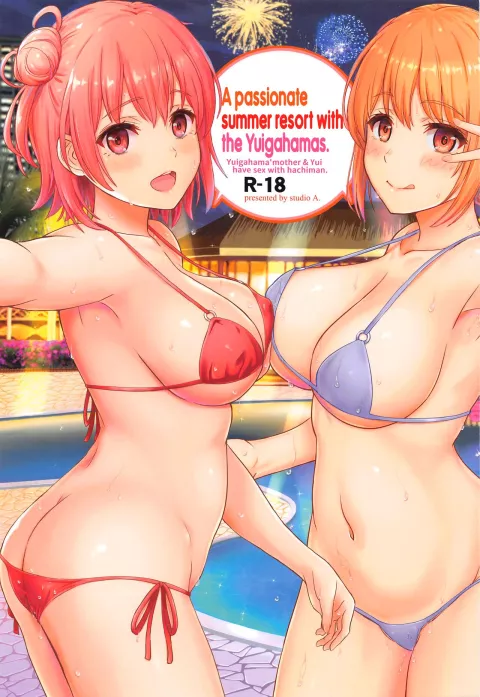 A Passionate Summer Resort with the Yuigahamas (Yahari Ore no Seishun Love Come wa Machigatteiru) [Inanaki Shiki] porn comic cover