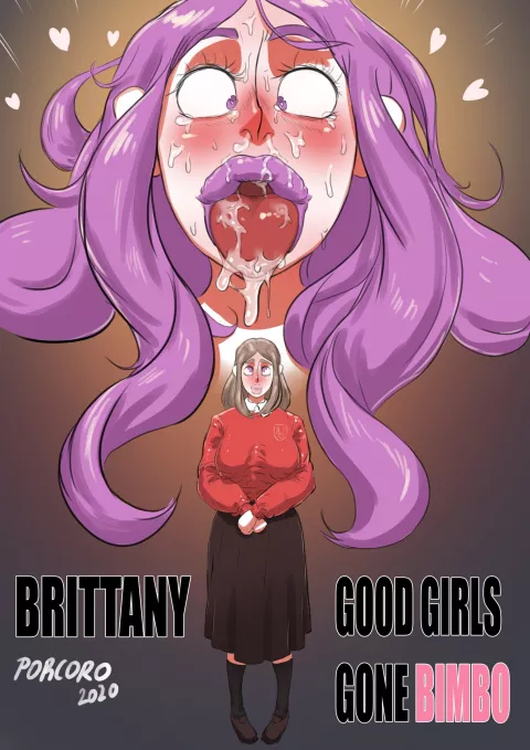 Brittany – Good Girls Gone Bimbo [Porcoro] porn comic cover