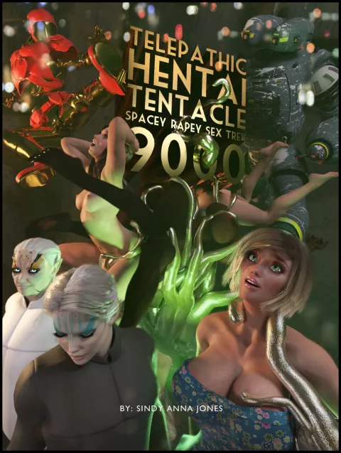 Telepathic Hentai Tentacle Spacey Rapey Sex Trek 9000 [Sindy Anna Jones] porn comic cover