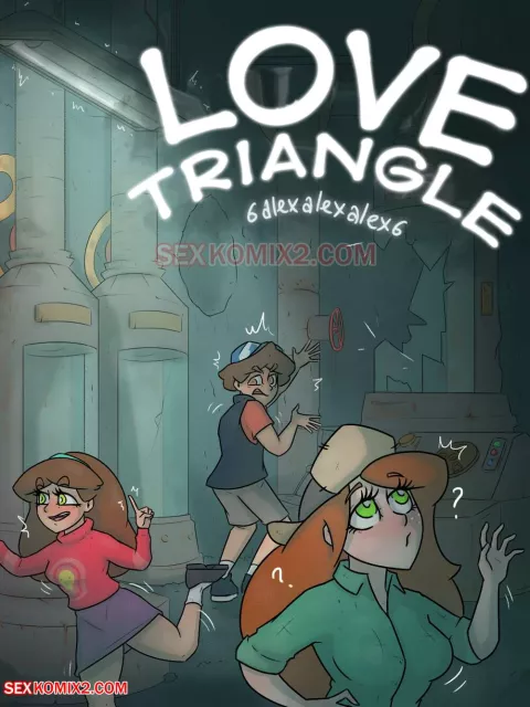 Love Triangle (Gravity Falls) [6alexalexalex6] porn comic cover