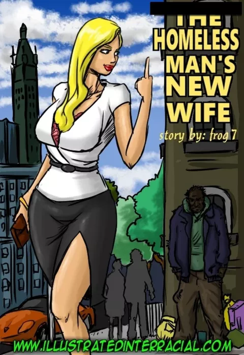 The Homeless Man’s New Wife [IllustratedInterracial] porn comic cover
