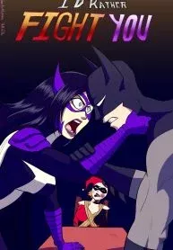 I'd Rather Fight You (Batman) [The Arthman] porn comic cover