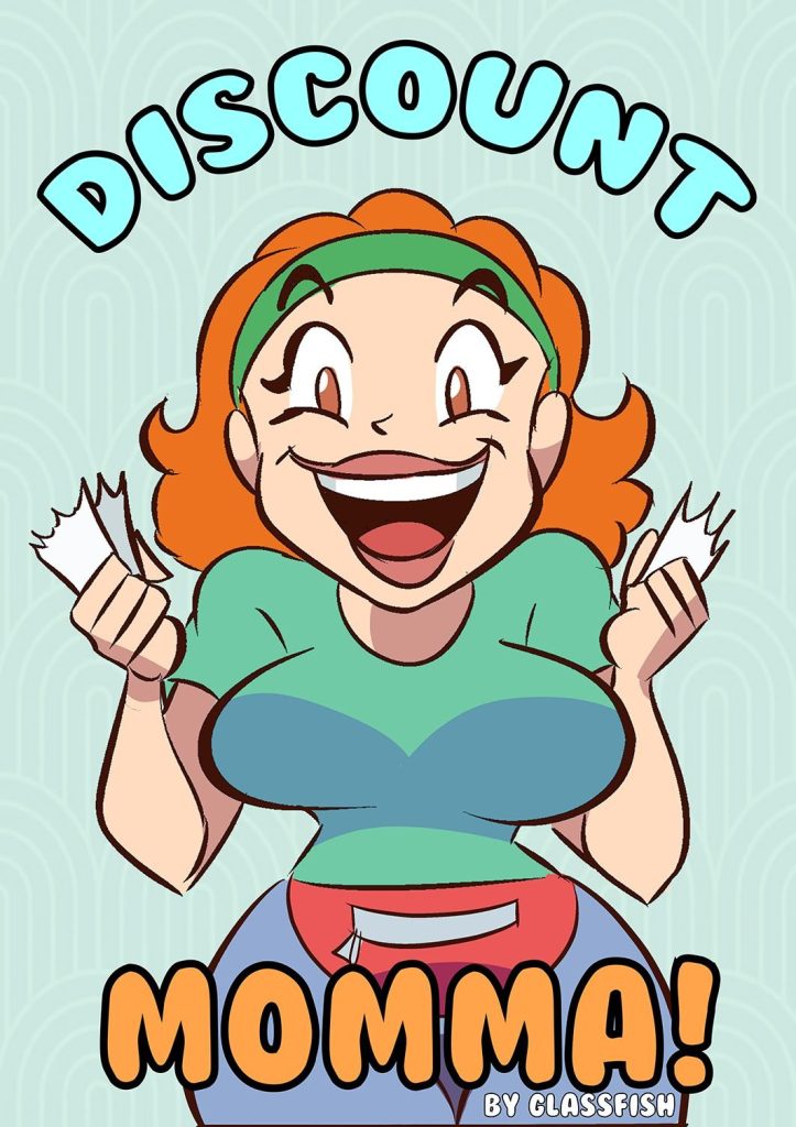 Discount Momma [Glassfish] Porn Comic
