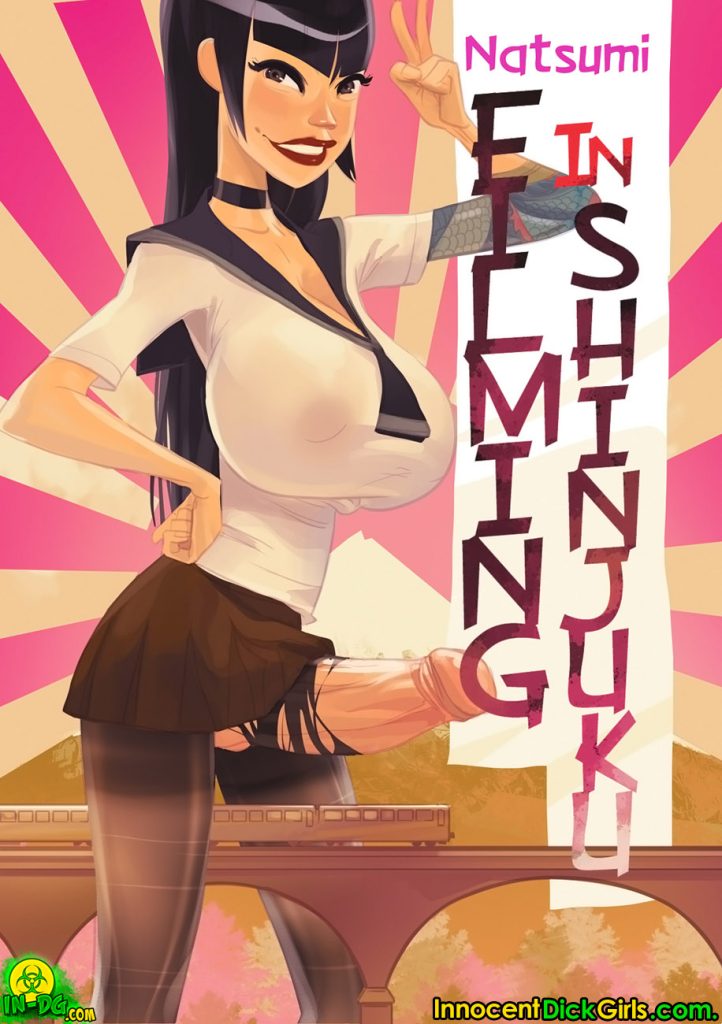 Filming In Shinjuku – Natsumi [InnocentDickGirls] Porn Comic