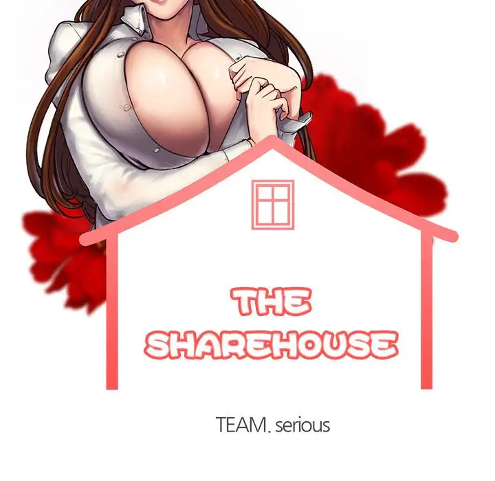 The Sharehouse [Serious] - Chapter 46 — Page 7